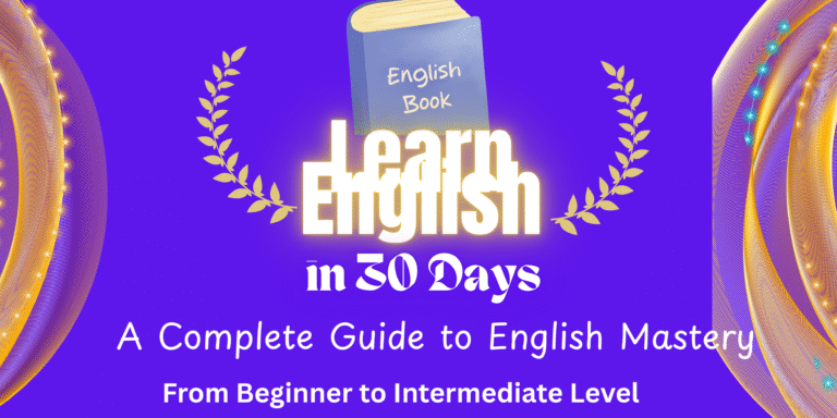 Learn English in 30 Days: FREE PDF Download – Complete Beginner’s Guide to Fluent English Speaking